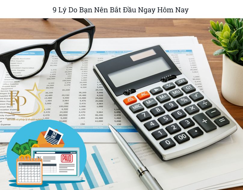 9 Lý Do Bạn Nên Bắt Đầu Ngay Hôm Nay