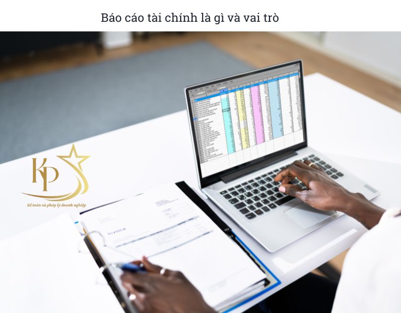 Báo cáo tài chính là gì và vai trò Báo cáo tài chính là gì và vai trò