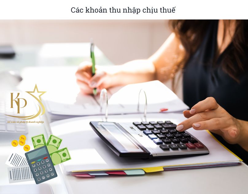 Các khoản thu nhập chịu thuế Các khoản thu nhập chịu thuế