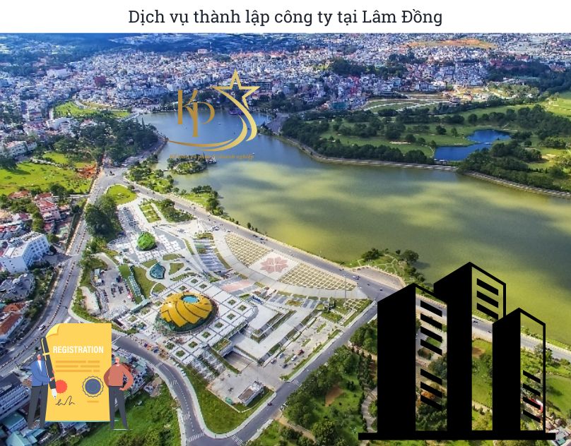 Dịch vụ thành lập công ty tại Lâm Đồng