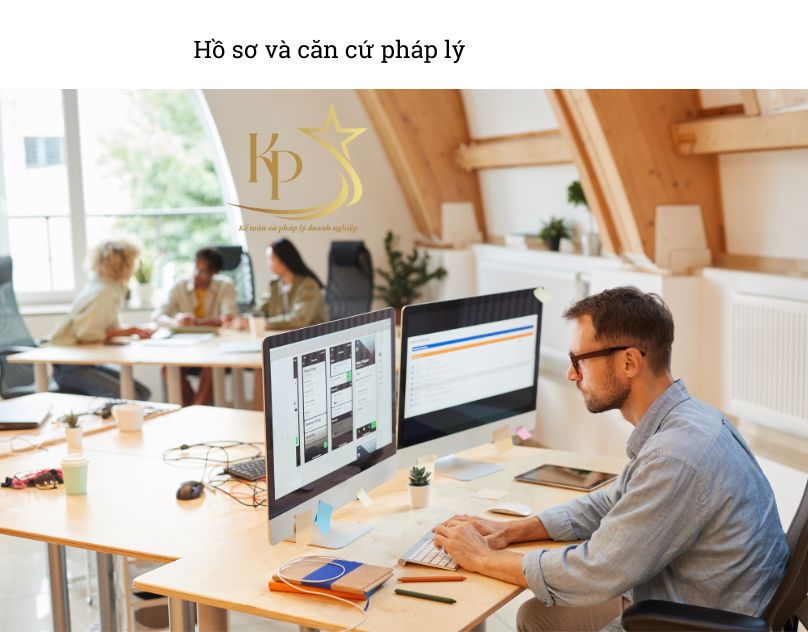 Hồ sơ và căn cứ pháp lý Hồ sơ và căn cứ pháp lý