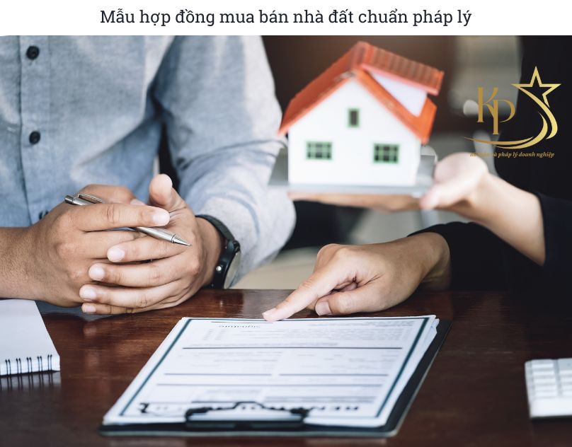 Mẫu hợp đồng mua bán nhà đất chuẩn pháp lý