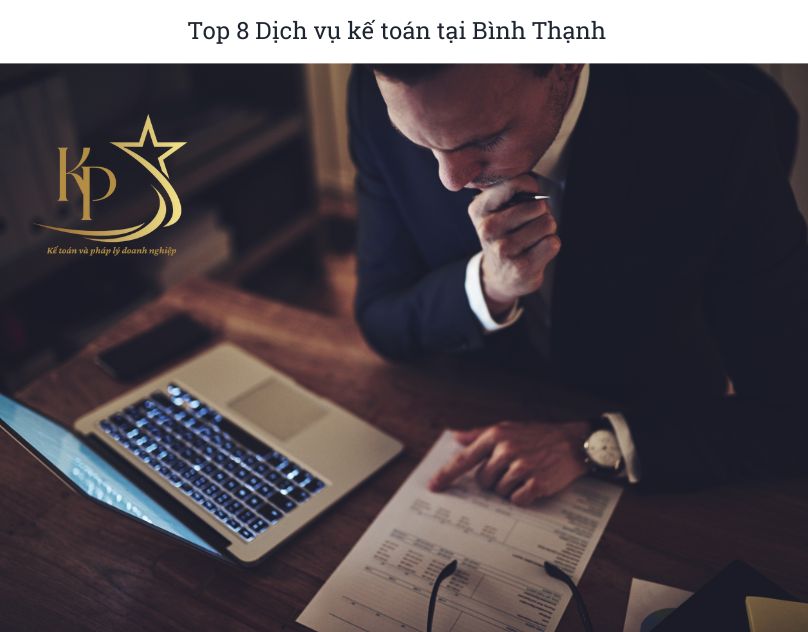 Top 8 Dịch vụ kế toán tại Bình Thạnh (2) Top 8 Dịch vụ kế toán tại Bình Thạnh (2)