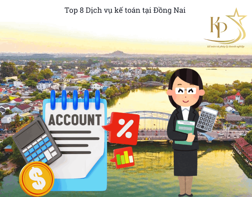 Top 8 Dịch vụ kế toán tại Đồng Nai (1) Top 8 Dịch vụ kế toán tại Đồng Nai (1)
