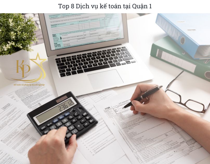 Top 8 Dịch vụ kế toán tại Quận 1