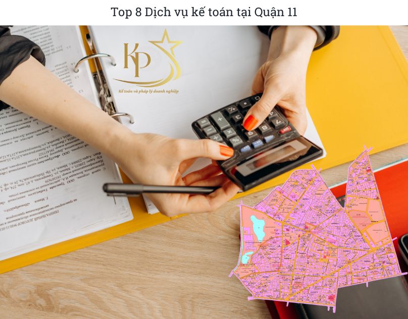 Top 8 Dịch vụ kế toán tại Quận 11