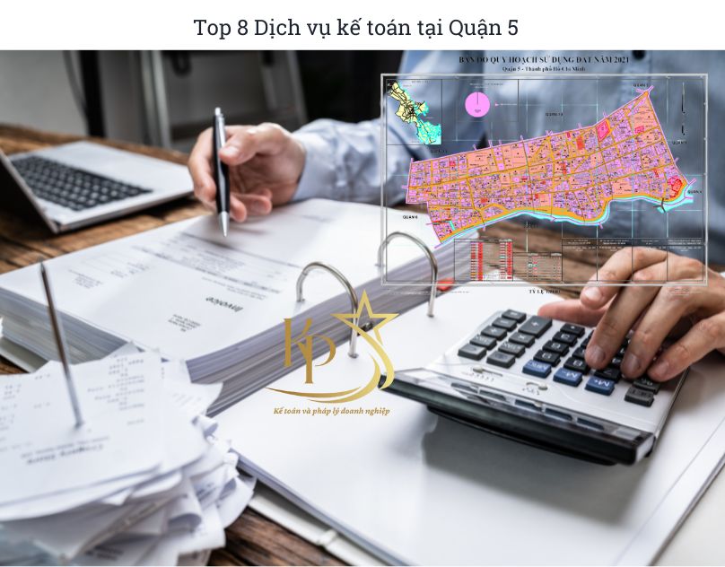 Top 8 Dịch vụ kế toán tại Quận 5 (2) Top 8 Dịch vụ kế toán tại Quận 5 (2)