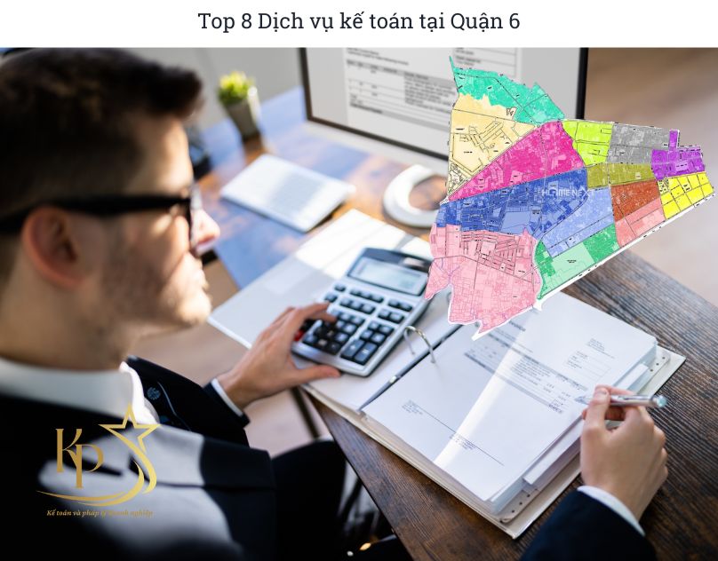 Top 8 Dịch vụ kế toán tại Quận 6