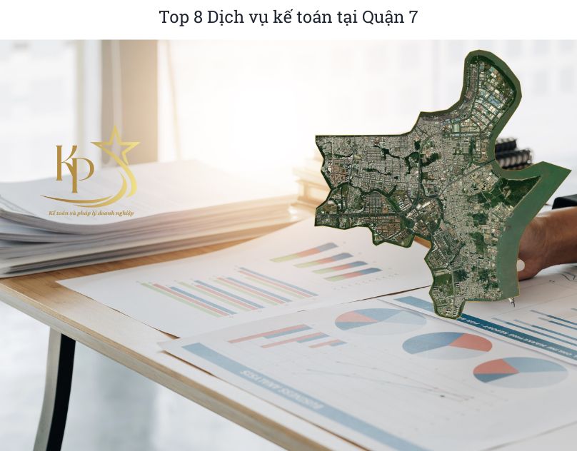 Top 8 Dịch vụ kế toán tại Quận 7