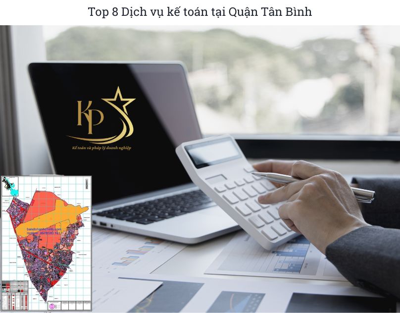 Top 8 Dịch vụ kế toán tại Quận Tân Bình