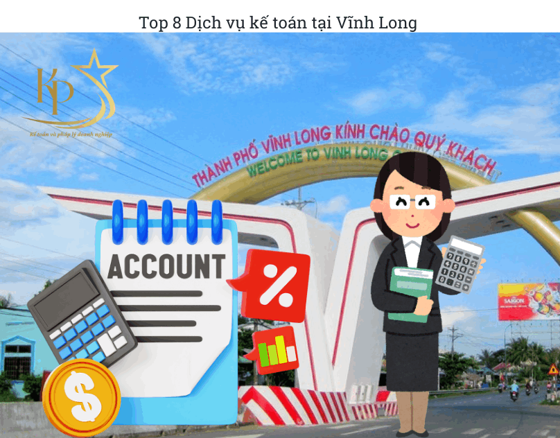 Top 8 Dịch vụ kế toán tại Vĩnh Long 1