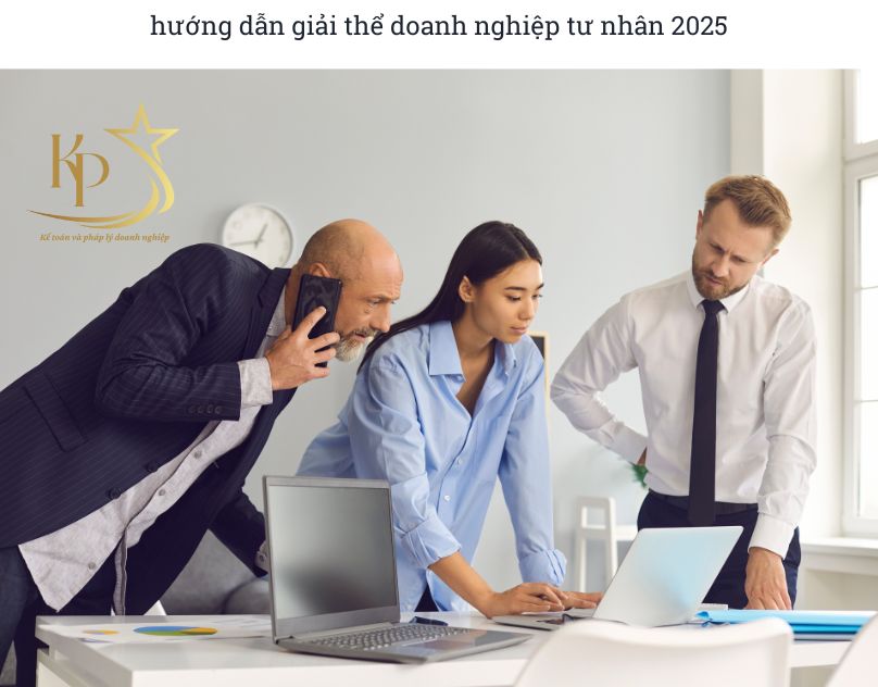 hướng dẫn giải thể doanh nghiệp tư nhân 2025