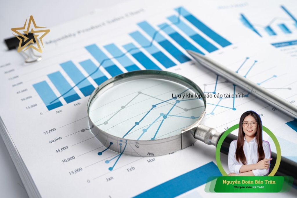 Lưu ý khi lập báo cáo tài chính Lưu ý khi lập báo cáo tài chính